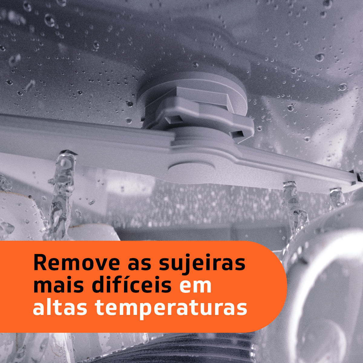 Imagem do card de diferencial: Remove as sujeiras mais difíceis em altas temperaturas.